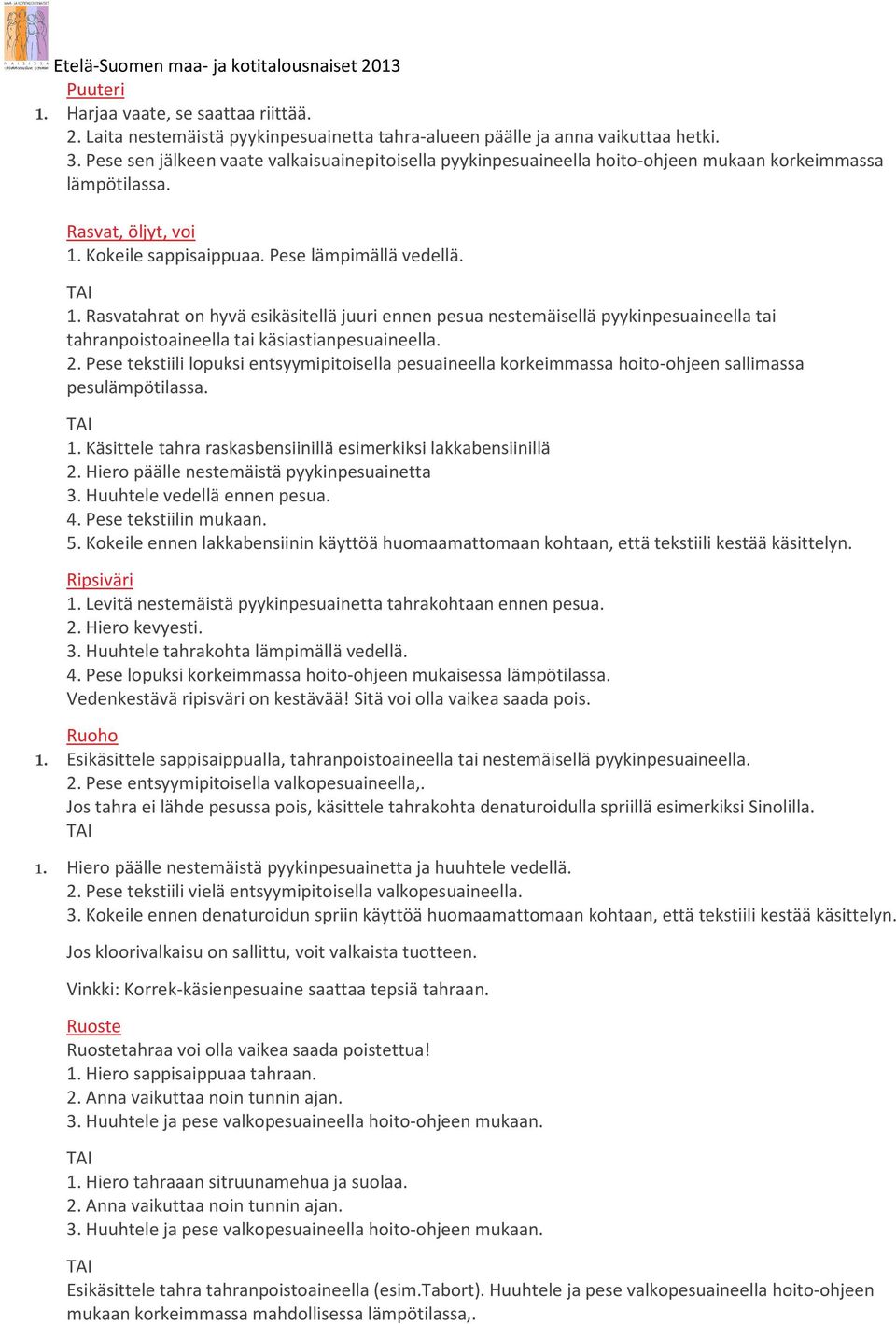Etelä-Suomen maa- ja kotitalousnaiset 2013 TAHRANPOISTOVINKKEJÄ ERILAISILLE  TAHROILLE - PDF Ilmainen lataus