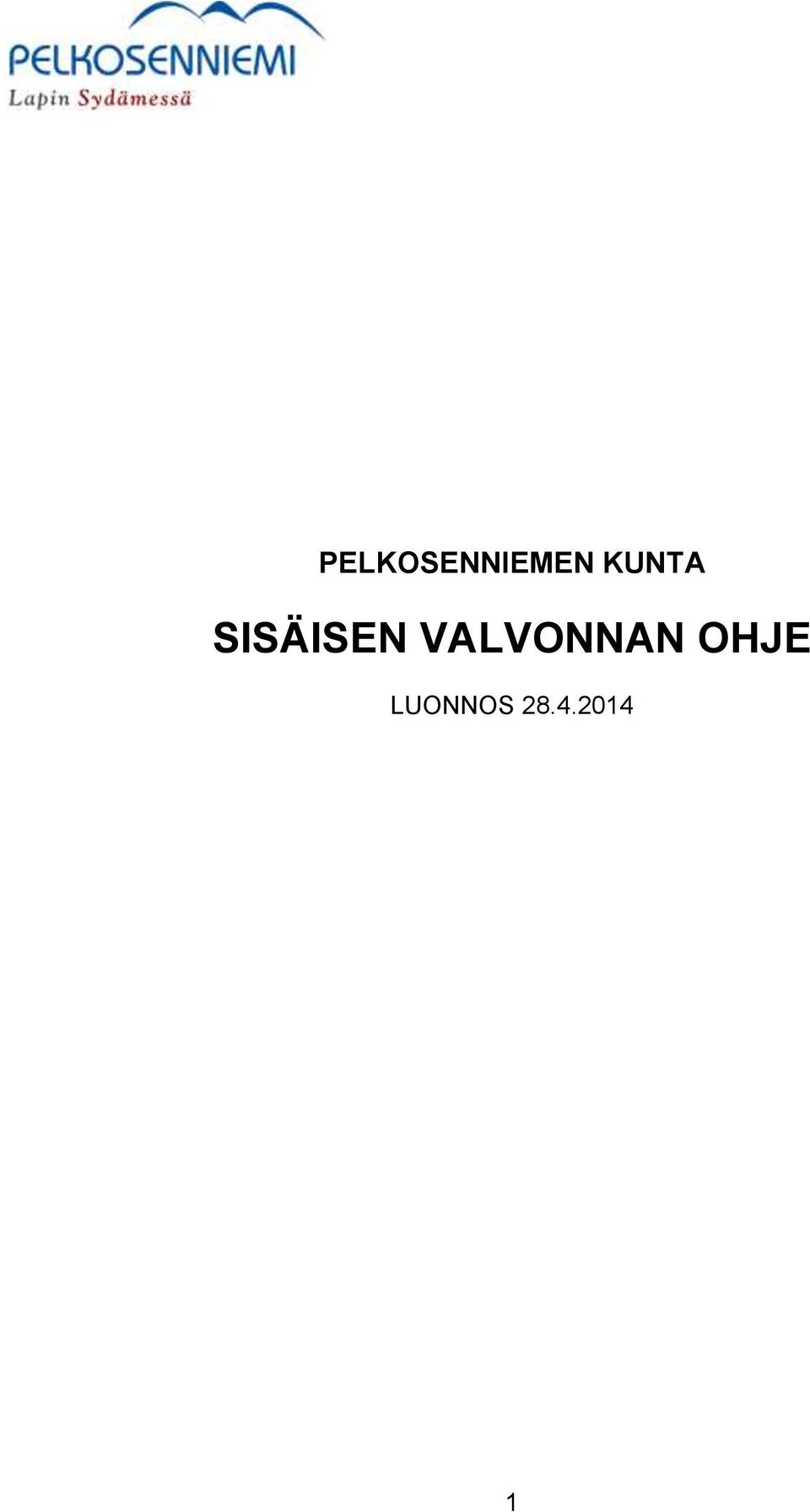 VALVONNAN OHJE