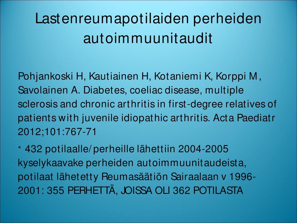 juvenile idiopathic arthritis.