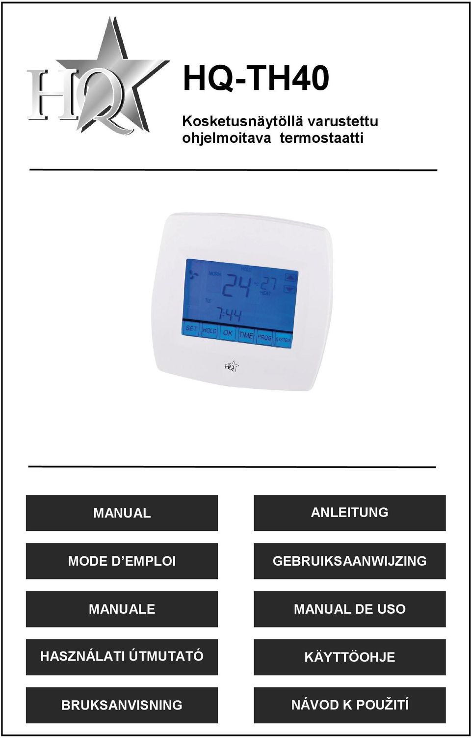 GEBRUIKSAANWIJZING MANUALE MANUAL DE USO