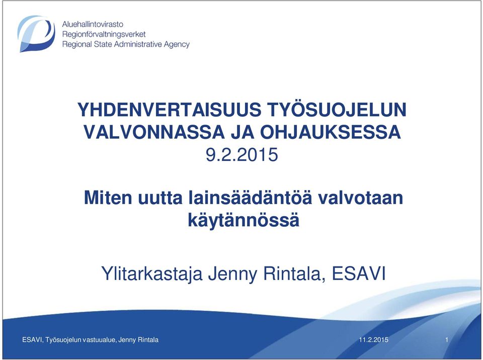 2015 Miten uutta lainsäädäntöä