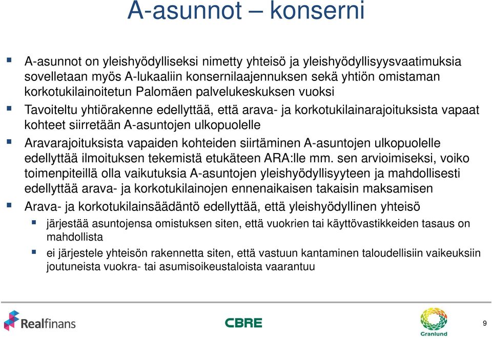 kohteiden siirtäminen A-asuntojen ulkopuolelle edellyttää ilmoituksen tekemistä etukäteen ARA:lle mm.