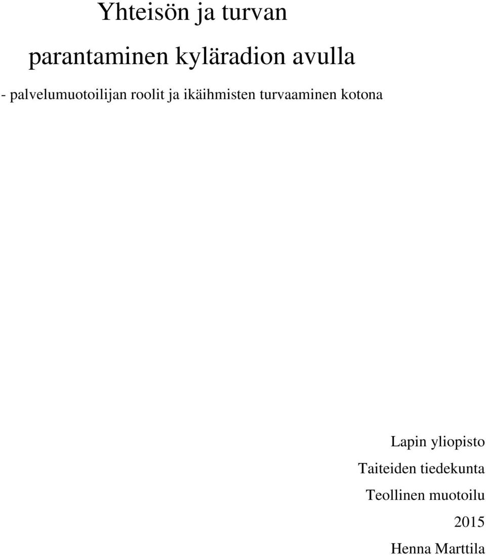 ikäihmisten turvaaminen kotona Lapin yliopisto