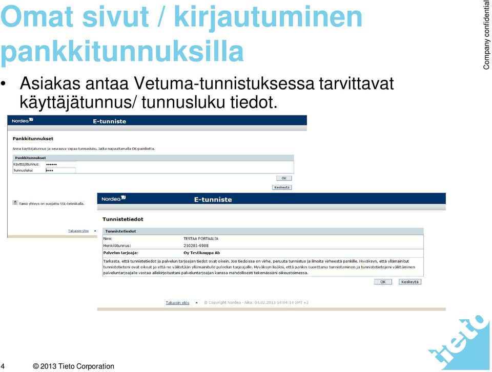 Vetuma-tunnistuksessa