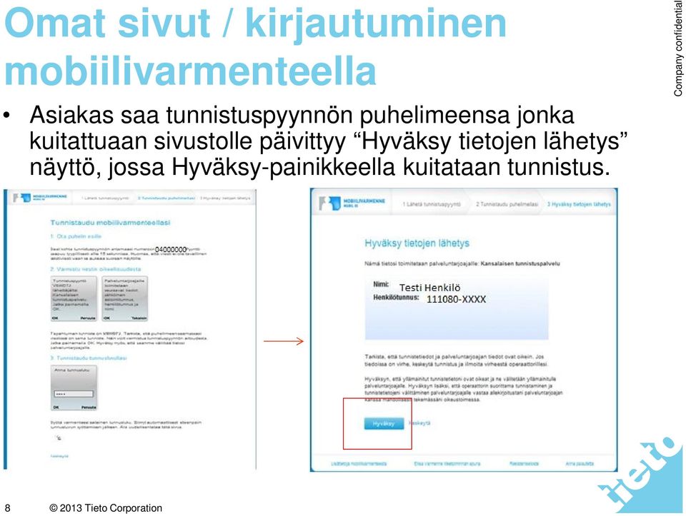 kuitattuaan sivustolle päivittyy Hyväksy tietojen