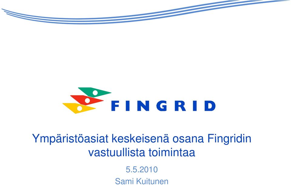 Fingridin