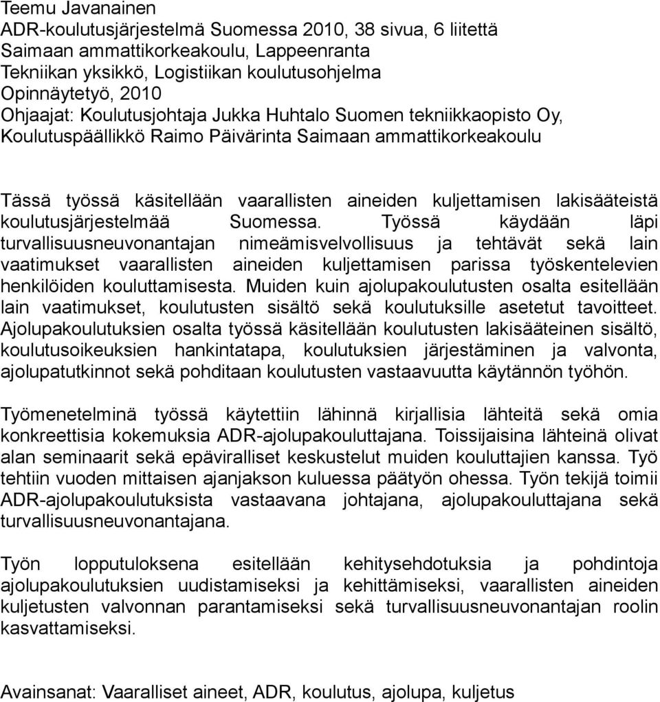 koulutusjärjestelmää Suomessa.