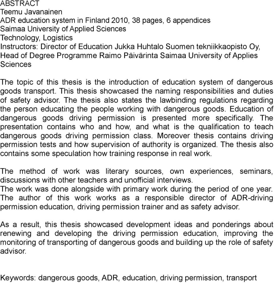 transport. This thesis showcased the naming responsibilities and duties of safety advisor.