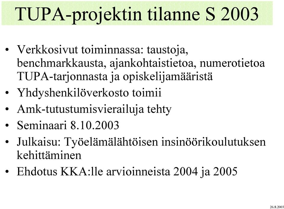 toimii Amk-tutustumisvierailuja tehty Seminaari 8.10.