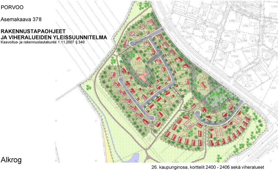 rakennuslautakunta 1.11.2007 340 Alkrog 26.