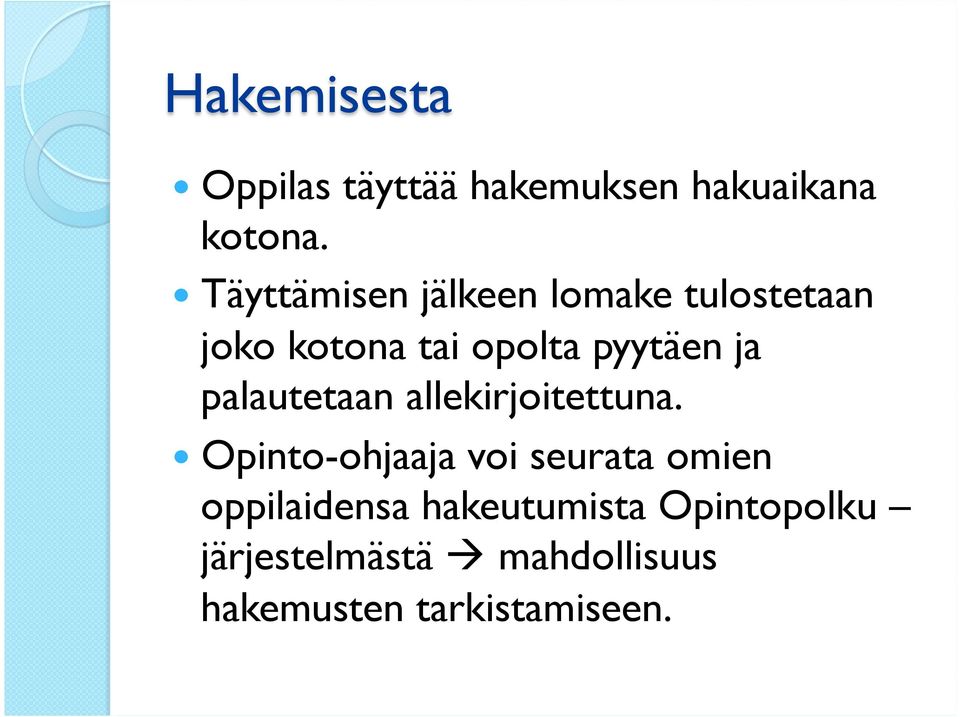 palautetaan allekirjoitettuna.