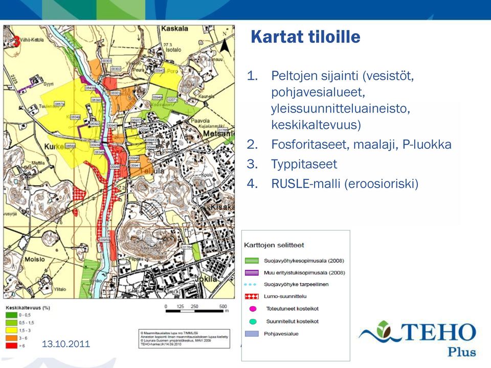 yleissuunnitteluaineisto, keskikaltevuus) 2.