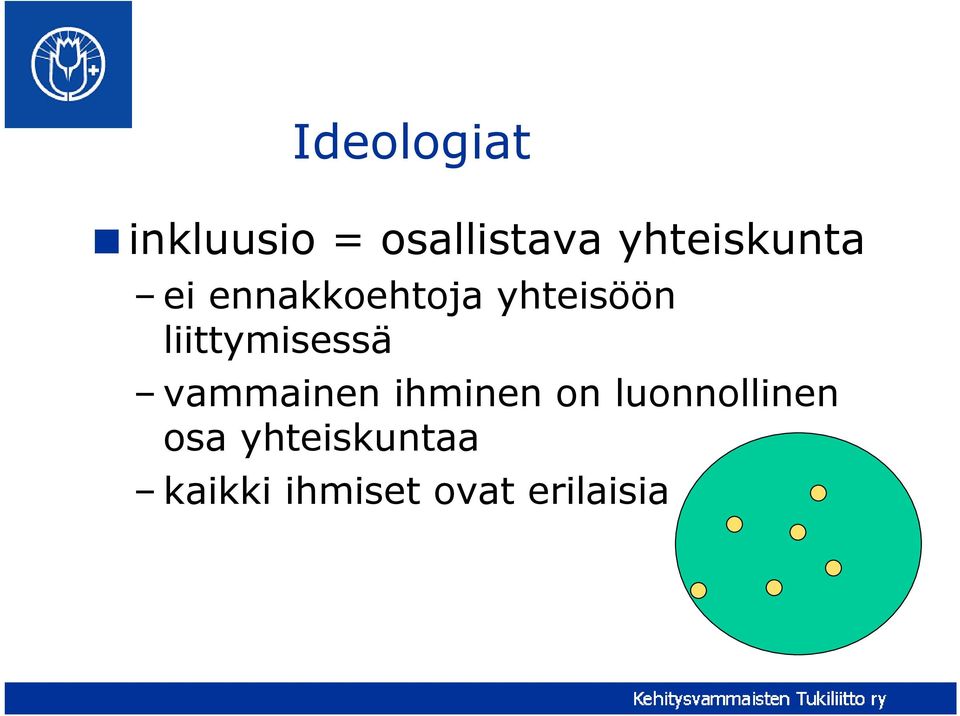 liittymisessä vammainen ihminen on