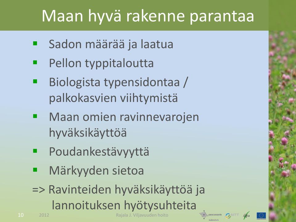 Maan omien ravinnevarojen hyväksikäyttöä Poudankestävyyttä