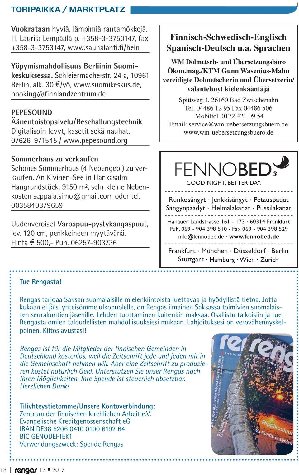 07626-971545 / www.pepesound.org Sommerhaus zu verkaufen Schönes Sommerhaus (4 Nebengeb.) zu verkaufen. An Kivinen-See in Hankasalmi Hangrundstück, 9150 m², sehr kleine Nebenkosten seppala.simo@gmail.