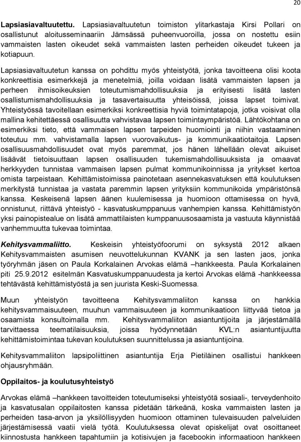 perheiden oikeudet tukeen ja kotiapuun.
