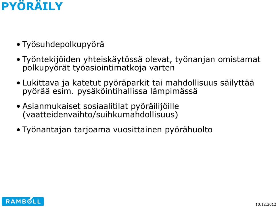 säilyttää pyörää esim.