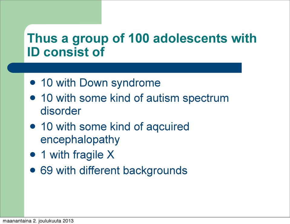 spectrum disorder 10 with some kind of aqcuired