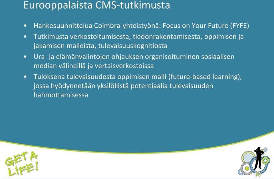 elämänvalintojen ohjauksen organisoituminen sosiaalisen median välineillä ja vertaisverkostoissa Tuloksena