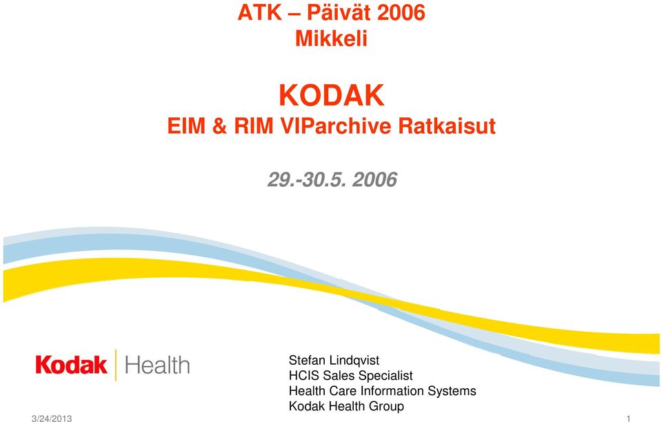 2006 Stefan Lindqvist HCIS Sales Specialist