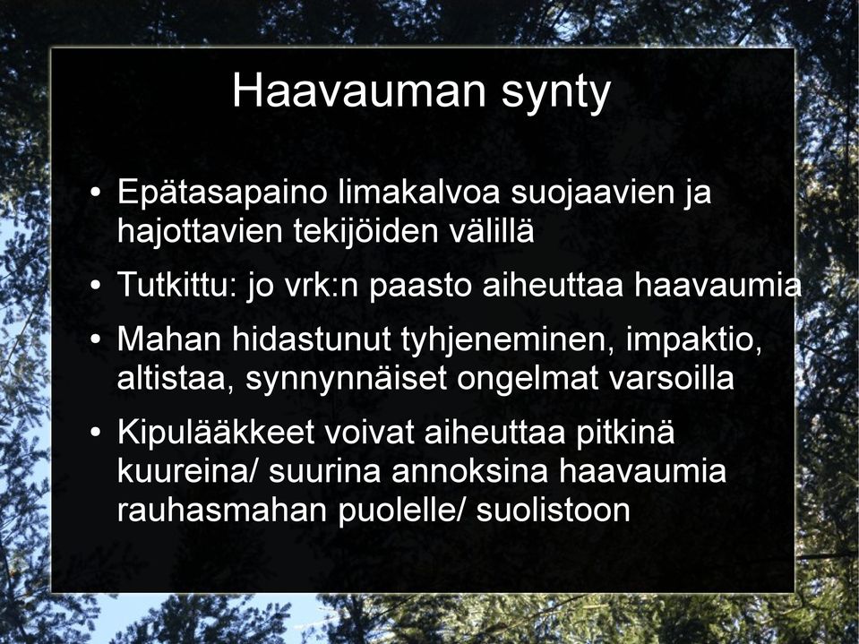 tyhjeneminen, impaktio, altistaa, synnynnäiset ongelmat varsoilla Kipulääkkeet