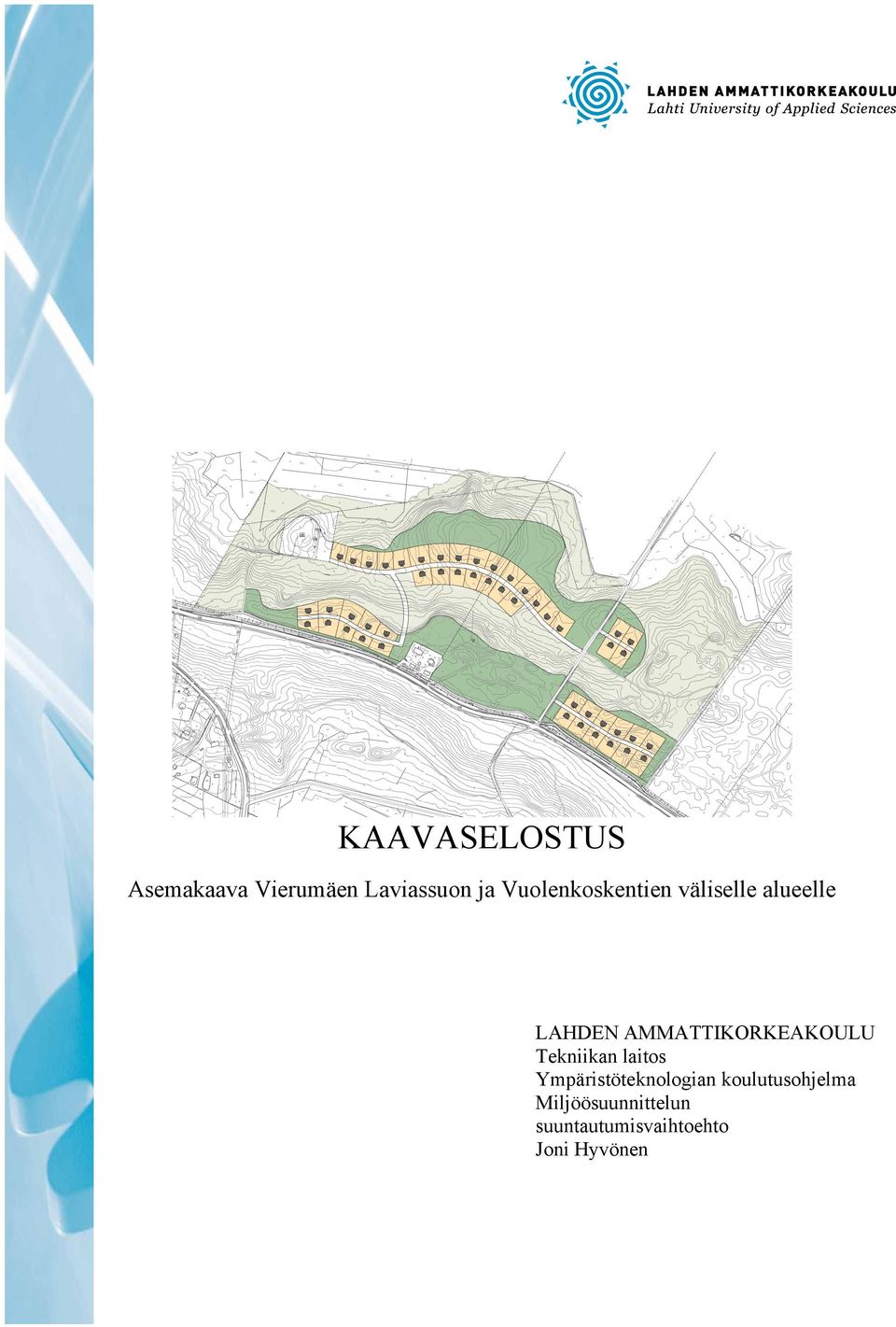 AMMATTIKORKEAKOULU Tekniikan laitos