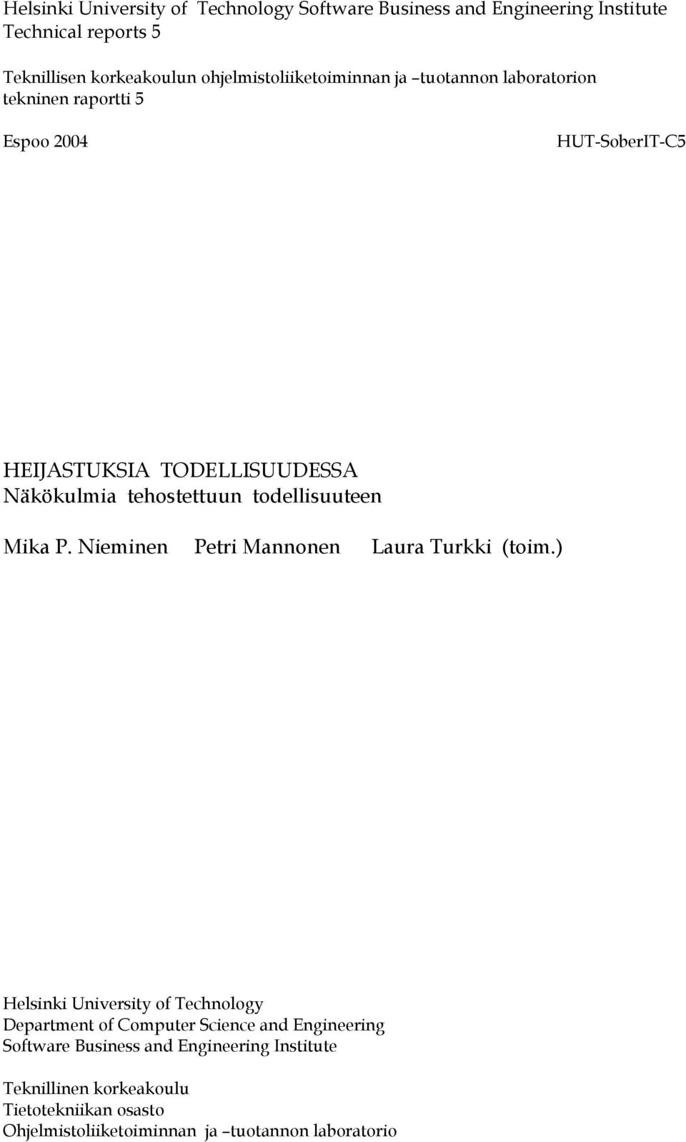 tehostettuun todellisuuteen Mika P. Nieminen Petri Mannonen Laura Turkki (toim.