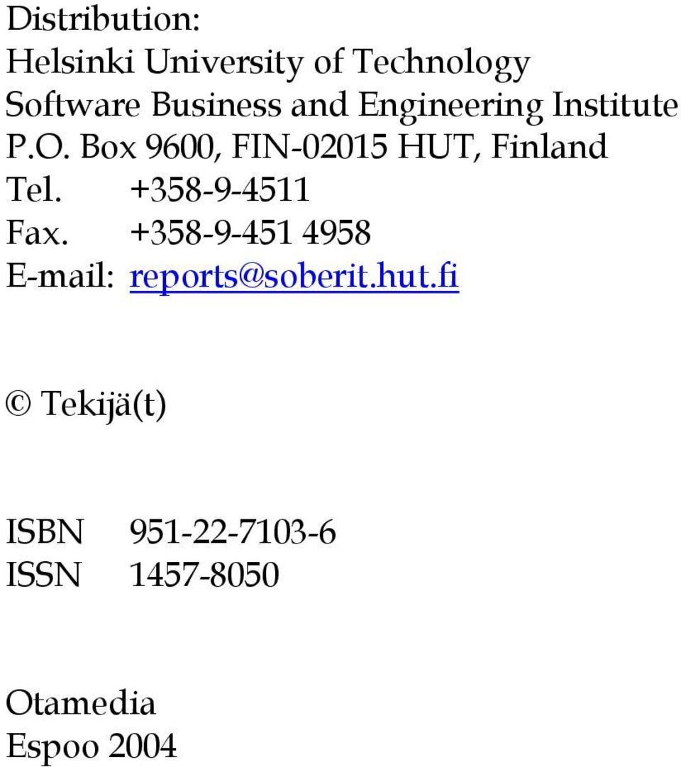 Box 9600, FIN-02015 HUT, Finland Tel. +358-9-4511 Fax.
