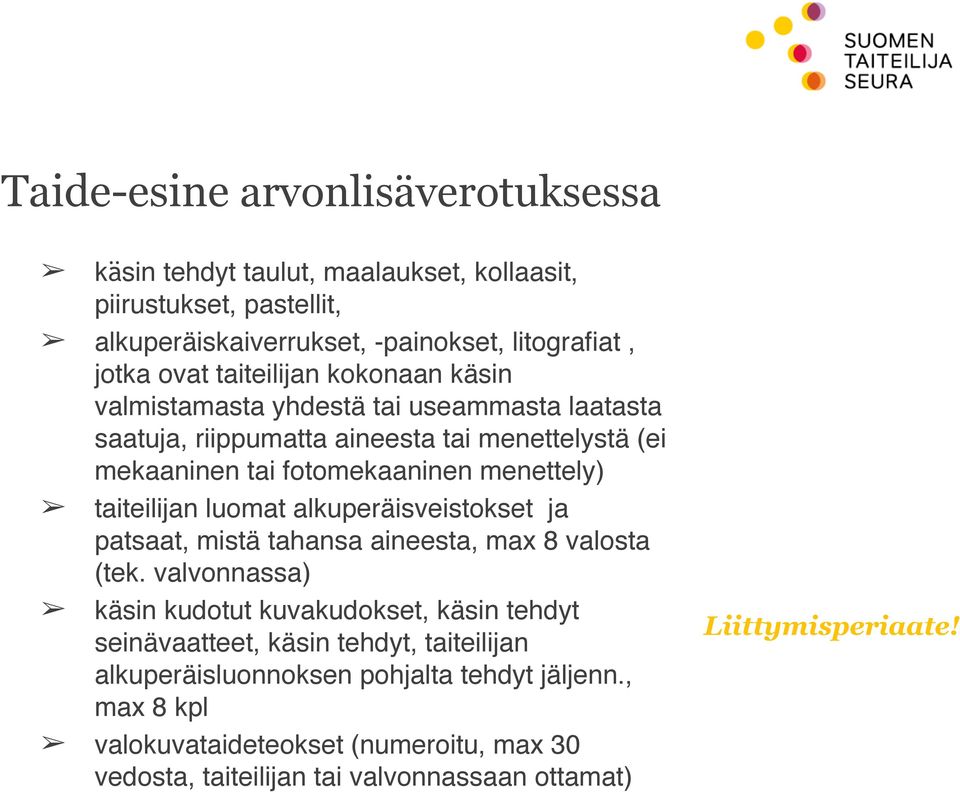 taiteilijan luomat alkuperäisveistokset ja patsaat, mistä tahansa aineesta, max 8 valosta (tek.