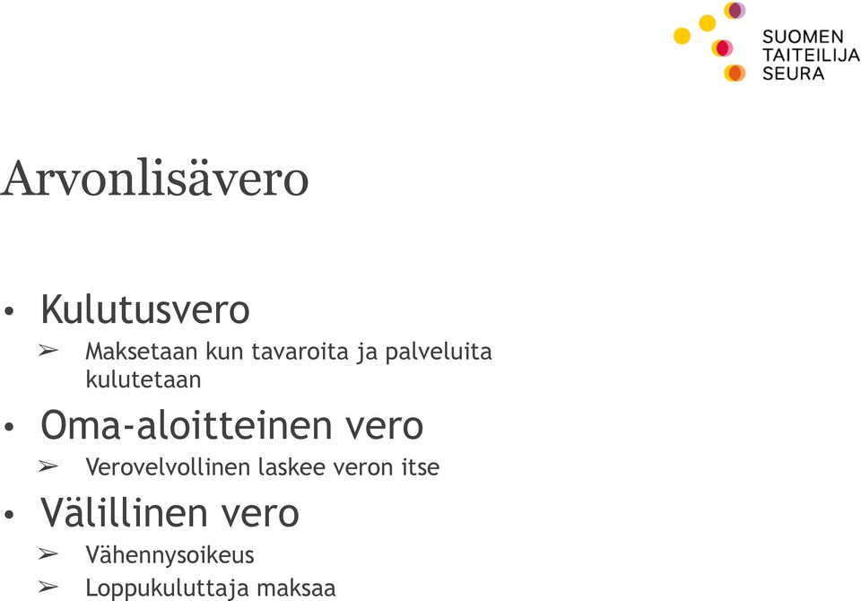 Oma-aloitteinen vero Verovelvollinen laskee