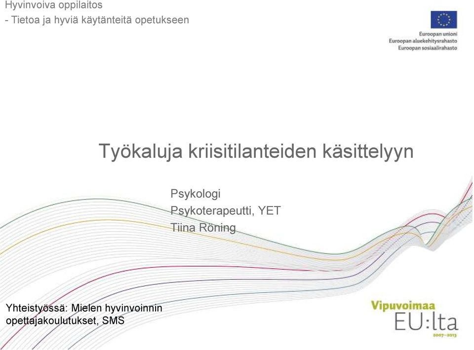 Psykologi Psykoterapeutti, YET Tiina Röning