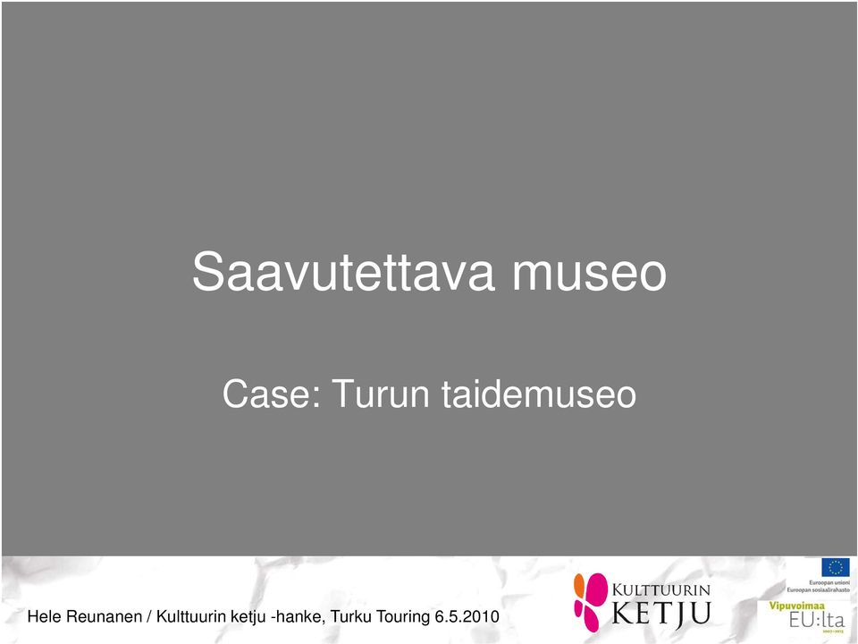 Reunanen / Kulttuurin