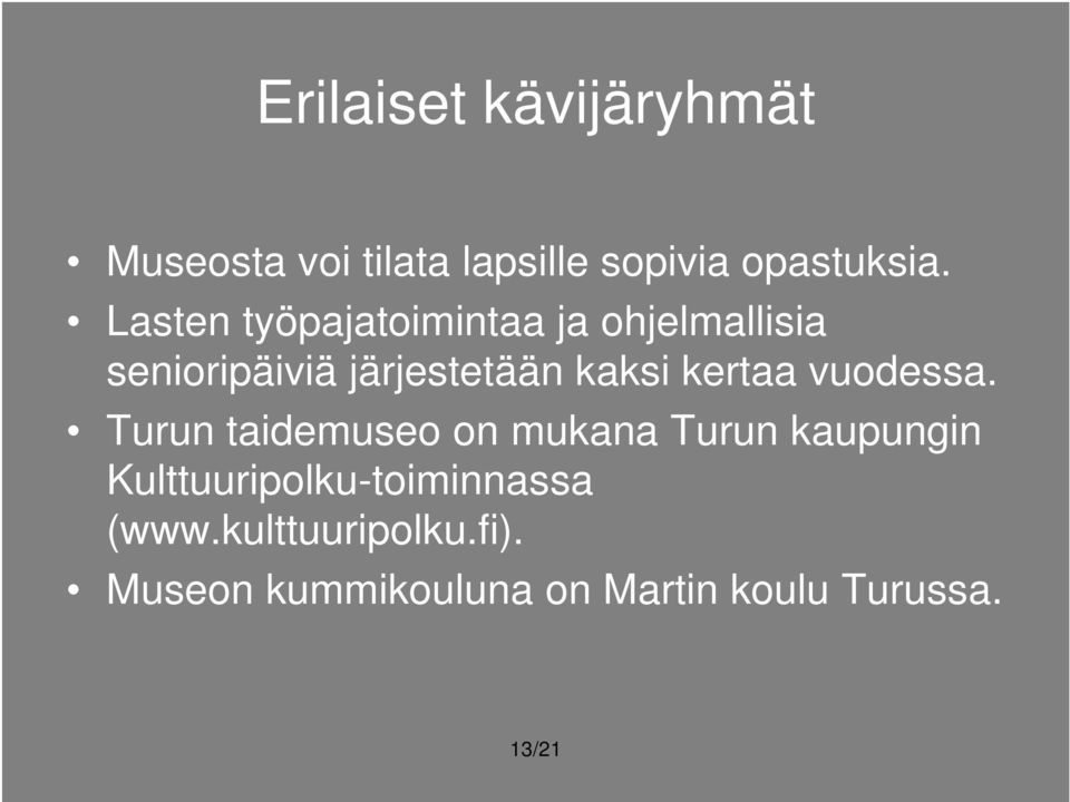 kertaa vuodessa.