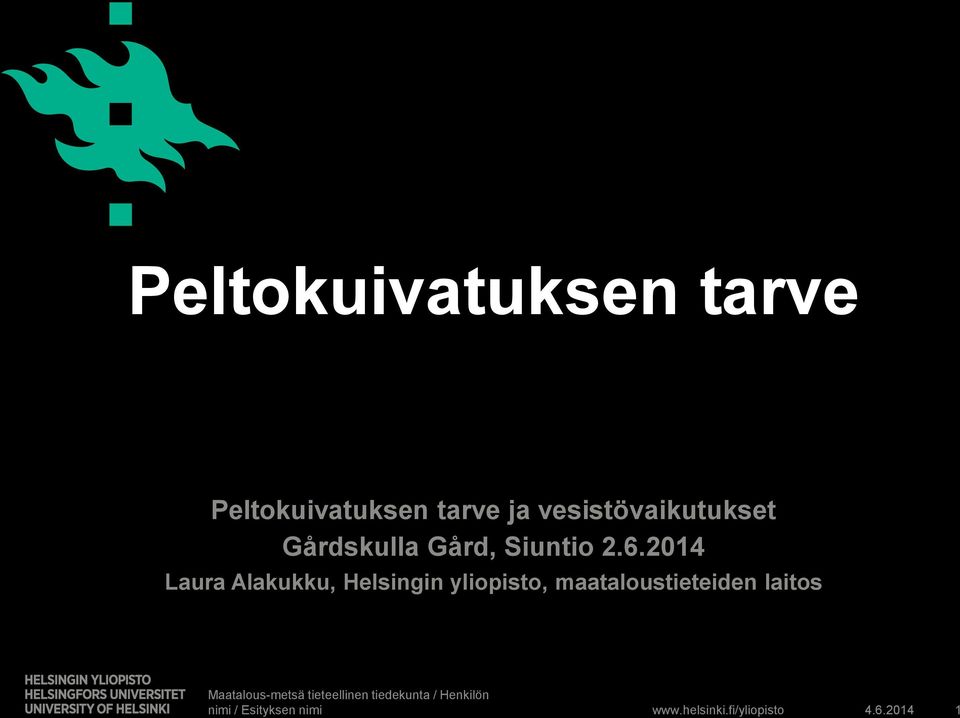 2014 Laura Alakukku, Helsingin yliopisto, maataloustieteiden