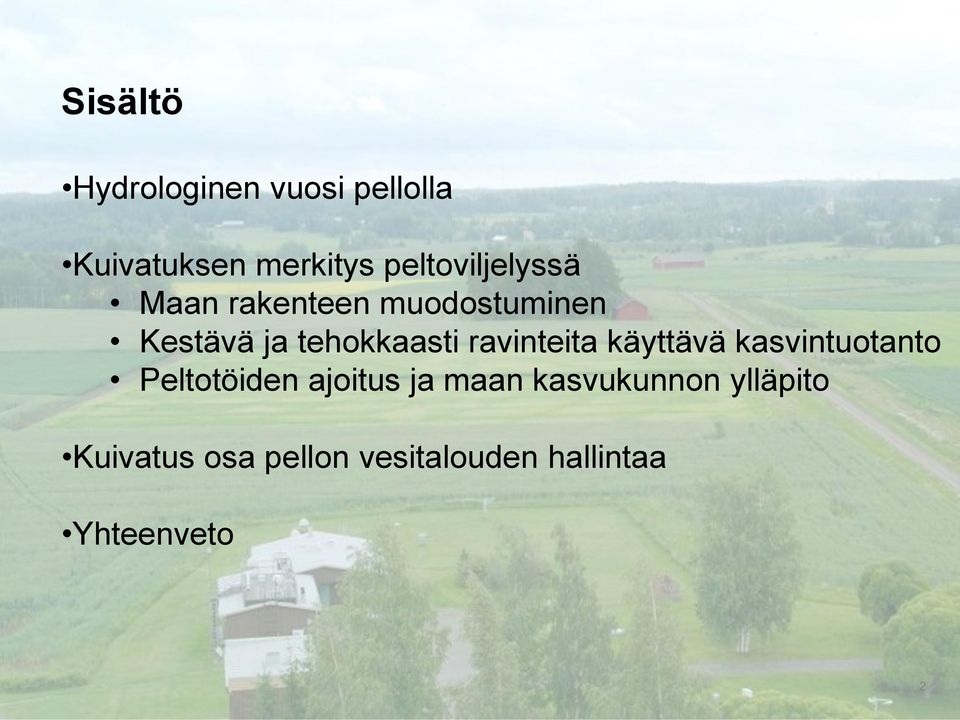 tehokkaasti ravinteita käyttävä kasvintuotanto Peltotöiden