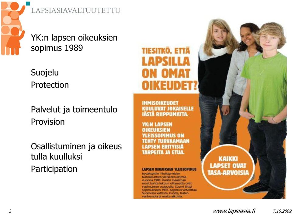 toimeentulo Provision Osallistuminen