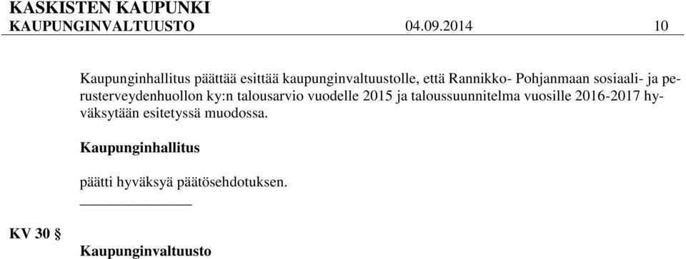 Pohjanmaan sosiaali- ja perusterveydenhuollon ky:n talousarvio
