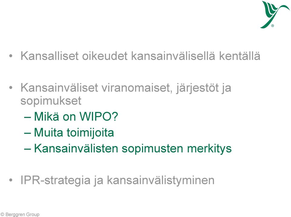 sopimukset Mikä on WIPO?