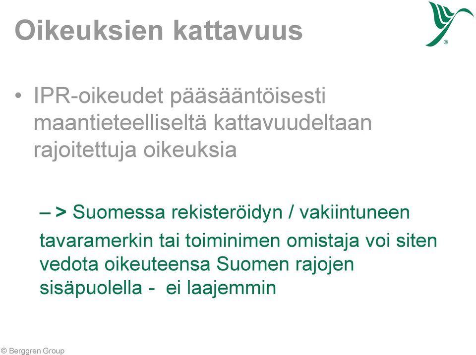 Suomessa rekisteröidyn / vakiintuneen tavaramerkin tai