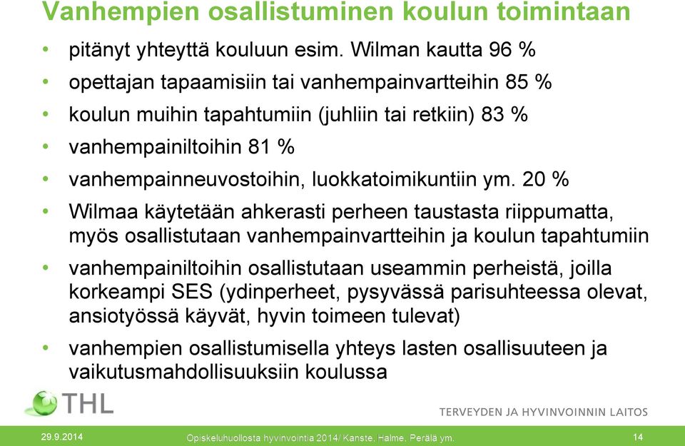 vanhempainneuvostoihin, luokkatoimikuntiin ym.