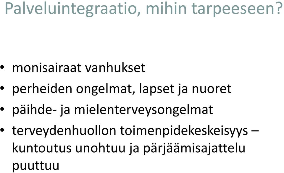 nuoret päihde- ja mielenterveysongelmat