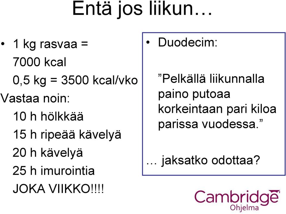 imurointia JOKA VIIKKO!