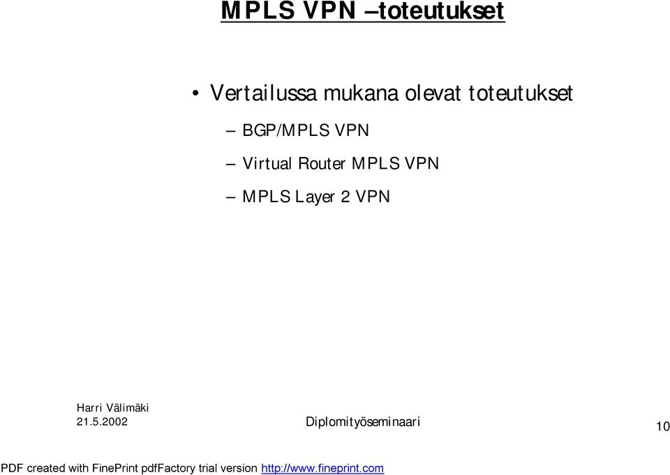 BGP/MPLS VPN Virtual Router MPLS