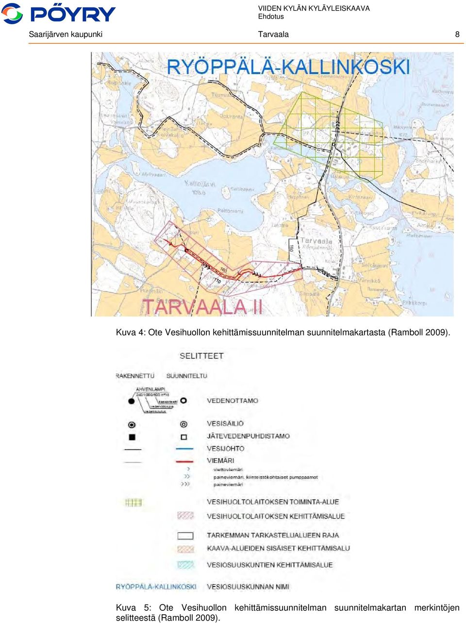 (Ramboll 2009).