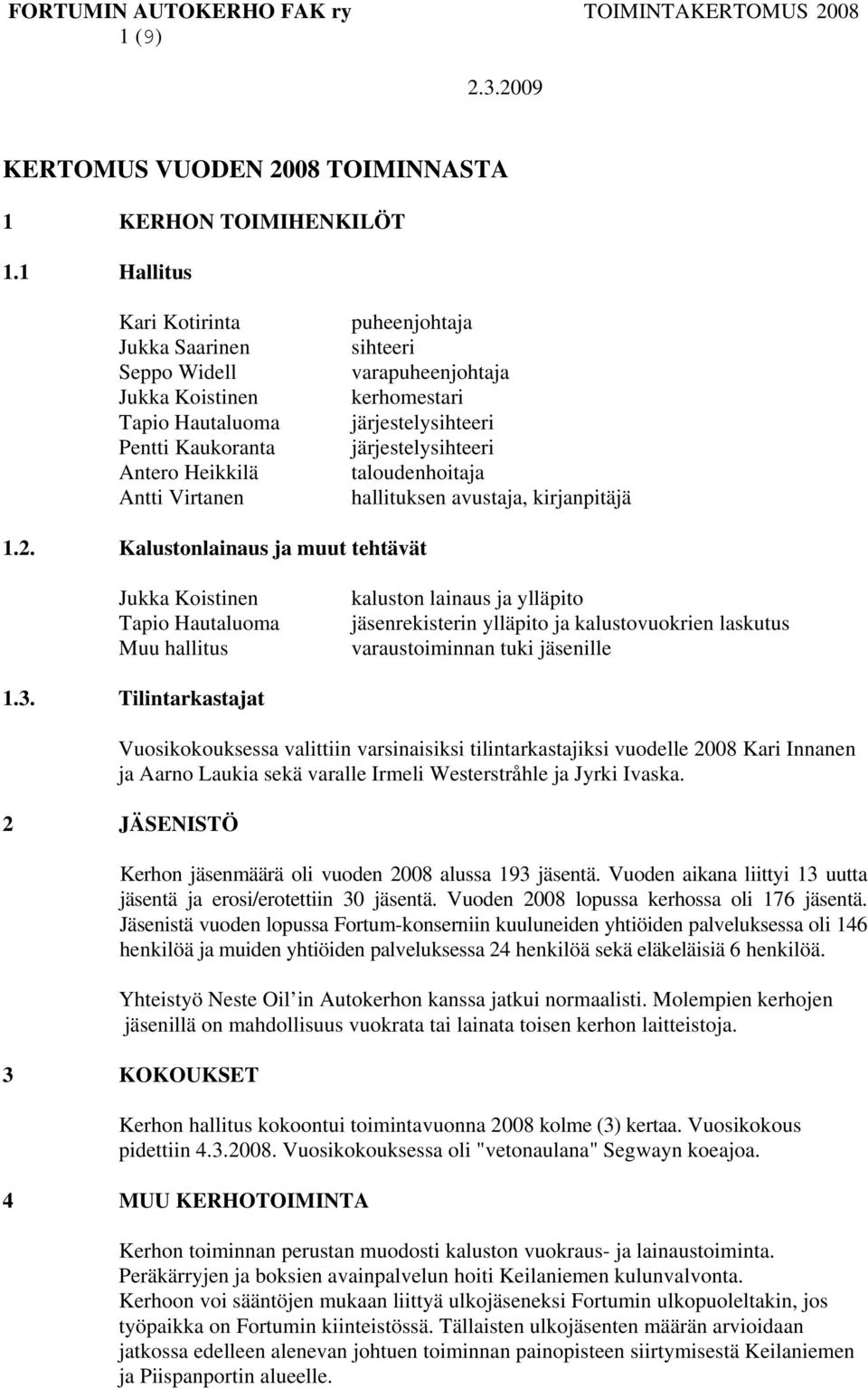 järjestelysihteeri järjestelysihteeri taloudenhoitaja hallituksen avustaja, kirjanpitäjä 1.2.