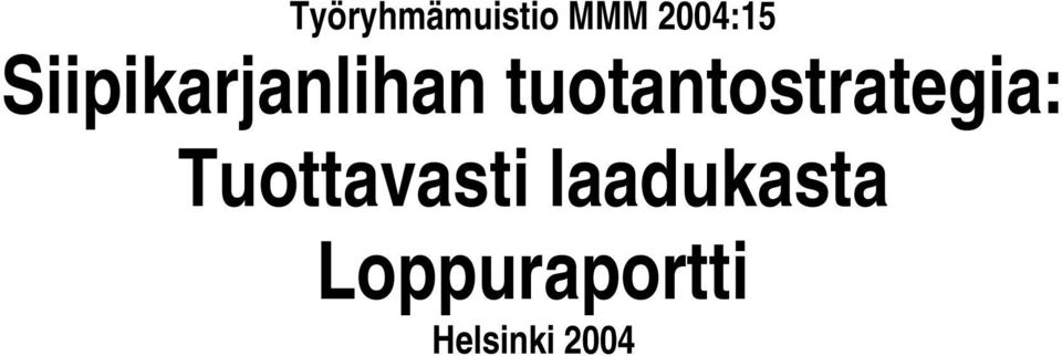tuotantostrategia:
