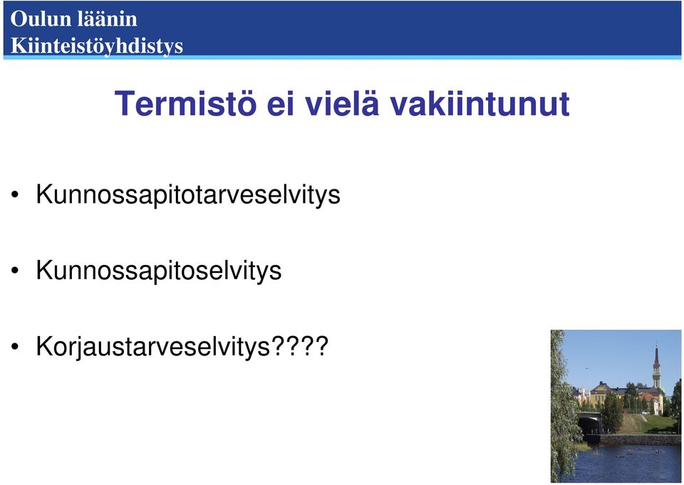 Kunnossapitotarveselvitys