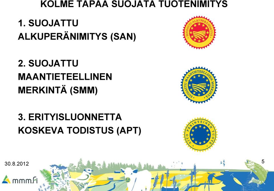 SUOJATTU MAANTIETEELLINEN MERKINTÄ