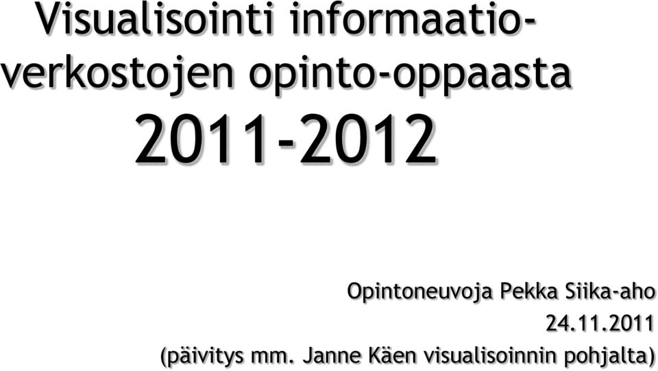 Opintoneuvoja Pekka Siika-aho 24.11.