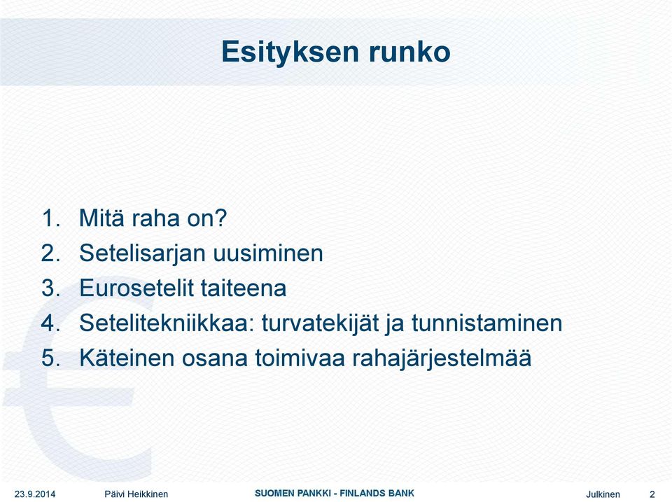 Setelitekniikkaa: turvatekijät ja tunnistaminen 5.